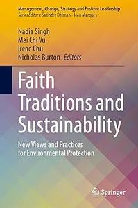 Faith Traditions and Sustainability New Views and Practices for Environmental Protection