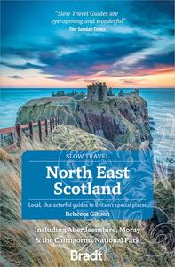 North East Scotland Including Aberdeenshire, Moray and the Cairngorms National Park