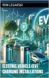 Electric Vehicle (EV) Charging Installations