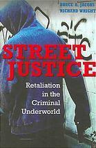 Street justice  retaliation in the criminal underworld