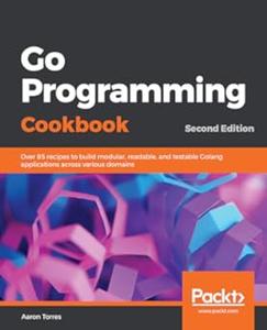 Go Programming Cookbook – Second Edition (2024)