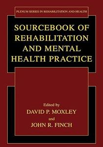 Sourcebook of Rehabilitation and Mental Health Practice