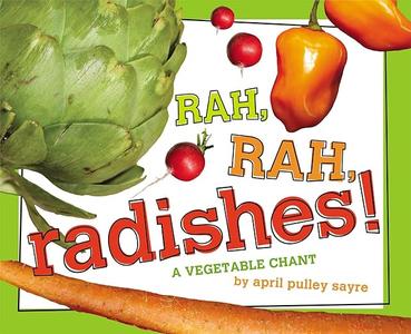 Rah, Rah, Radishes! A Vegetable Chant (2024)