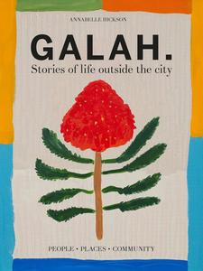 Galah Stories of life outside the city