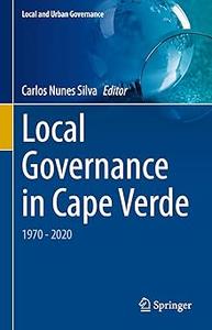 Local Governance in Cape Verde 1970 – 2020