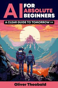 AI for Absolute Beginners A Clear Guide to Tomorrow