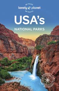 Lonely Planet USA’s National Parks, 4th Edition