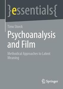 Psychoanalysis and Film Methodical Approaches to Latent Meaning