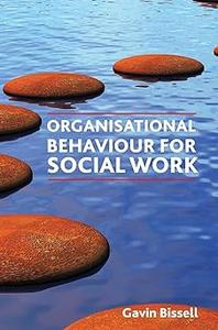 Organisational Behaviour for Social Work