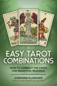 Easy Tarot Combinations How to Connect the Cards for Insightful Readings
