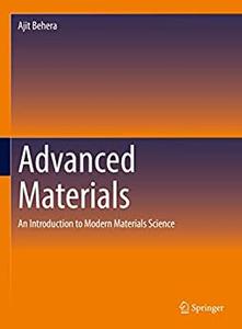 Advanced Materials An Introduction to Modern Materials Science