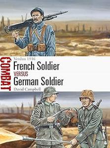 French Soldier vs German Soldier Verdun 1916