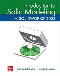 Introduction to Solid Modeling Using SOLIDWORKS 2023