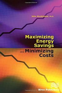 Maximizing energy savings and minimizing costs