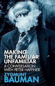 Making the Familiar Unfamiliar A Conversation with Peter Haffner