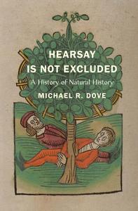 Hearsay Is Not Excluded A History of Natural History
