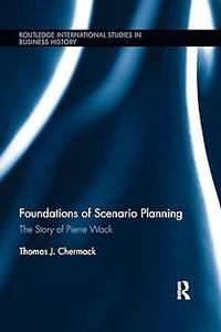 Foundations of Scenario Planning The Story of Pierre Wack
