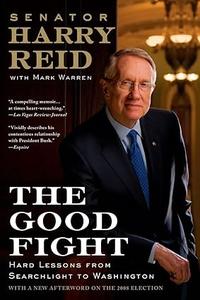 The Good Fight Hard Lessons from Searchlight to Washington