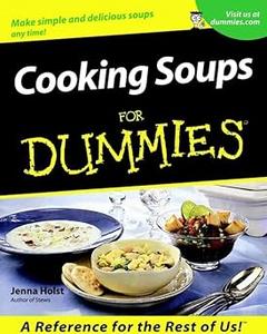 Cooking Soups For Dummies
