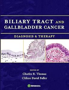 Biliary Tract and Gallbladder Cancer Diagnosis and Therapy