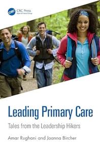 Leading Primary Care Tales from the Leadership Hikers