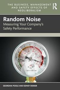Random Noise Measuring Your Company’s Safety Performance