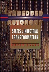 Embedded Autonomy States and Industrial Transformation