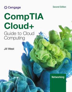 CompTIA Cloud+ Guide to Cloud Computing (MindTap Course List), 2nd Edition