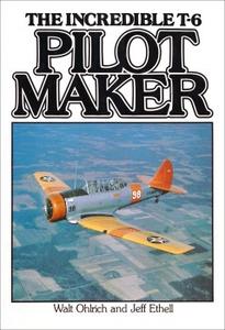 Pilot Maker The Incredible T–6