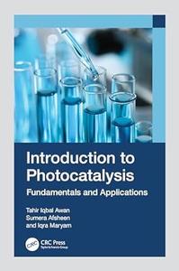Introduction to Photocatalysis Fundamentals and Applications