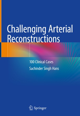 Challenging Arterial Reconstructions 100 Clinical Cases (2024)
