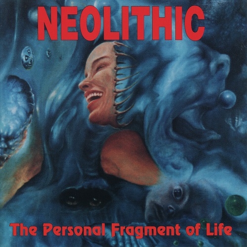 Neolithic - The Personal Fragment of Life (EP, 1995) Lossless+mp3
