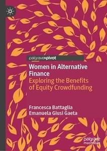 Women in Alternative Finance Exploring the Benefits of Equity Crowdfunding