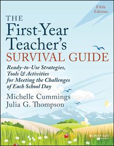 The First-Year Teacher’s Survival Guide, 5th Edition