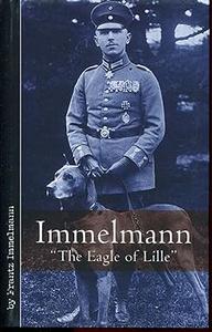 Immelmann Tthe Eagle of Lille