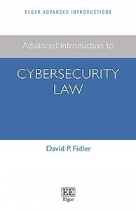 Advanced Introduction to Cybersecurity Law