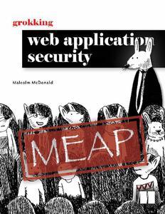 Grokking Web Application Security (MEAP V07)