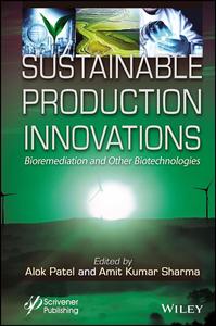 Sustainable Production Innovations Bioremediation and Other Biotechnologies