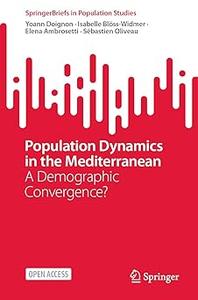 Population Dynamics in the Mediterranean A Demographic Convergence