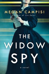 The Widow Spy A Novel
