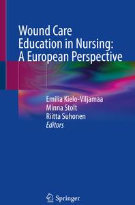 Wound Care Education in Nursing A European Perspective
