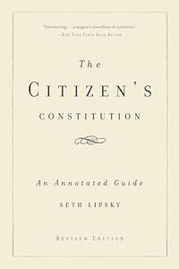 The Citizen’s Constitution An Annotated Guide