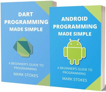 Android and Dart Programming Made Simple