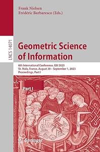 Geometric Science of Information 6th International Conference, GSI 2023, Part I