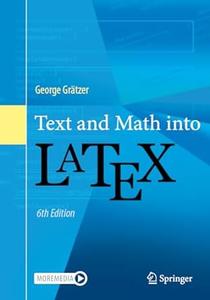 Text and Math Into LaTeX (6th Edition)