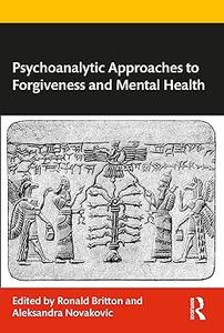 Psychoanalytic Approaches to Forgiveness and Mental Health (PDF)