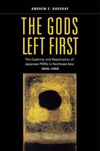 The gods left first  imperial collapse and the repatriation of Japanese from northeast Asia, 1945-56