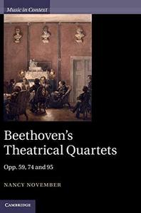 Beethoven’s theatrical quartets  opp. 59, 74, and 95