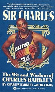 Sir Charles The Wit and Wisdom of Charles Barkley