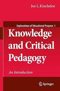 Knowledge and Critical Pedagogy An Introduction